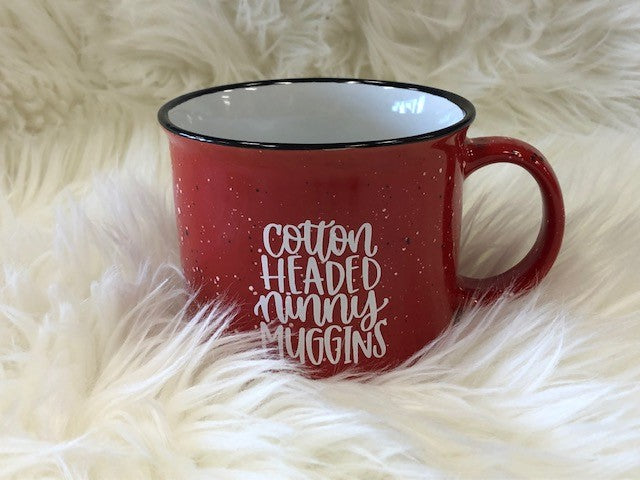 Cotton Headed Ninny Muggins Coffee Mug-Coffee Cup-UrbanCulture-Boutique, A North Port, Florida Women's Fashion Boutique