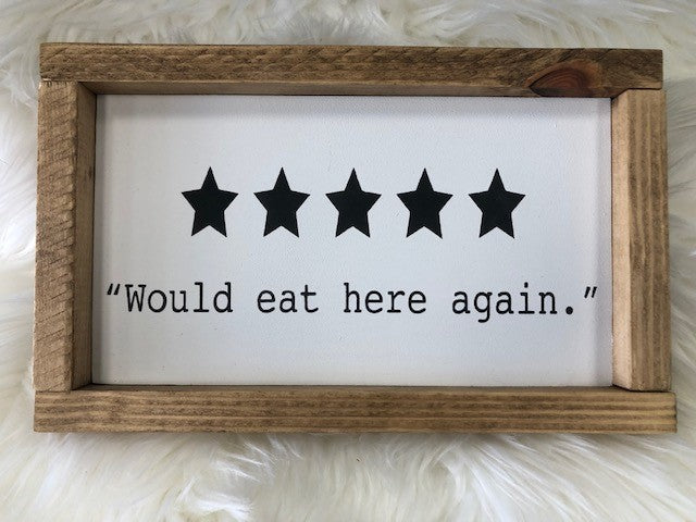 "Would eat here again"-Wood Signs-UrbanCulture-Boutique, A North Port, Florida Women's Fashion Boutique